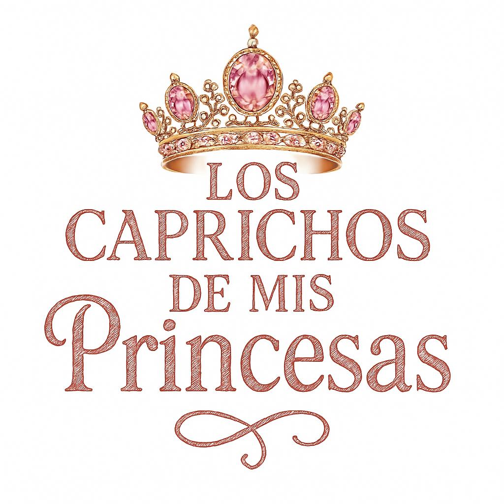 Los Caprichos mis Princesas